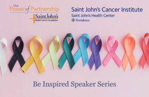 Saint John's Cancer Institute - Be Inspired Speaker Series